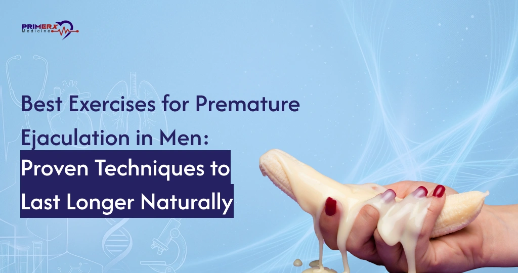 Best Exercises for Premature Ejaculation in Men