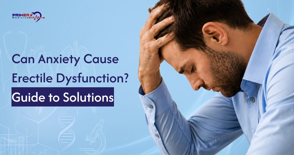Can Anxiety Cause Erectile Dysfunction The 2026 Guide to Solutions