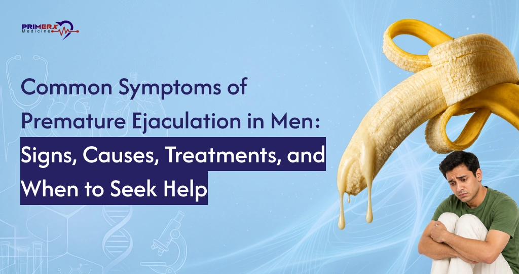Common Symptoms of Premature Ejaculation in Men