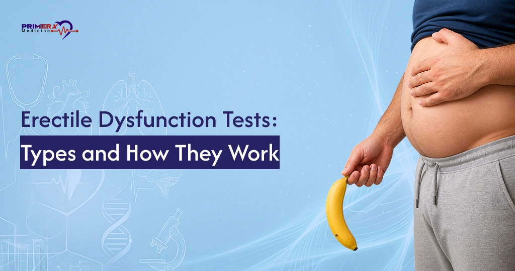 Erectile Dysfunction Tests Types and How They Work