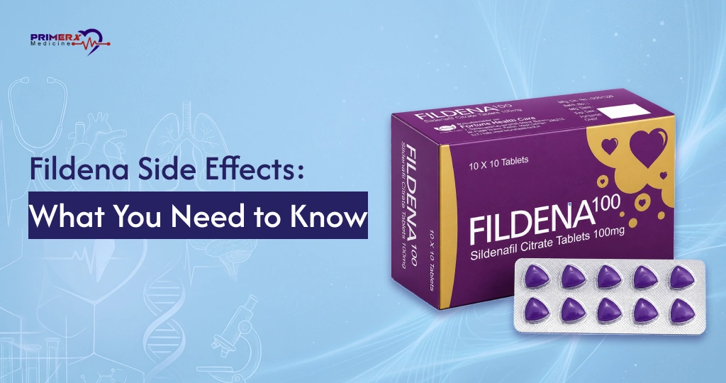 Fildena Side Effects What You Need to Know
