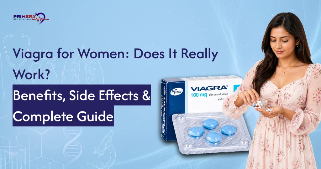 Viagra for Women Does It Really Work Benefits, Side Effects & Complete Guide