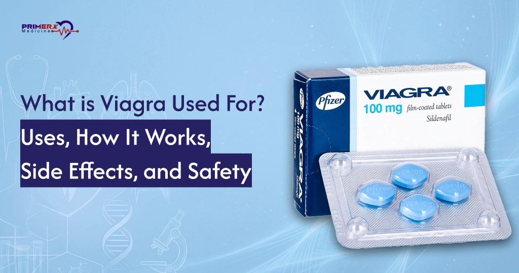 What is Viagra Used For Uses, How It Works, Side Effects, and Safety