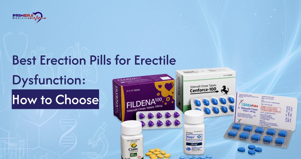 Best Erection Pills for Erectile Dysfunction How to Choose