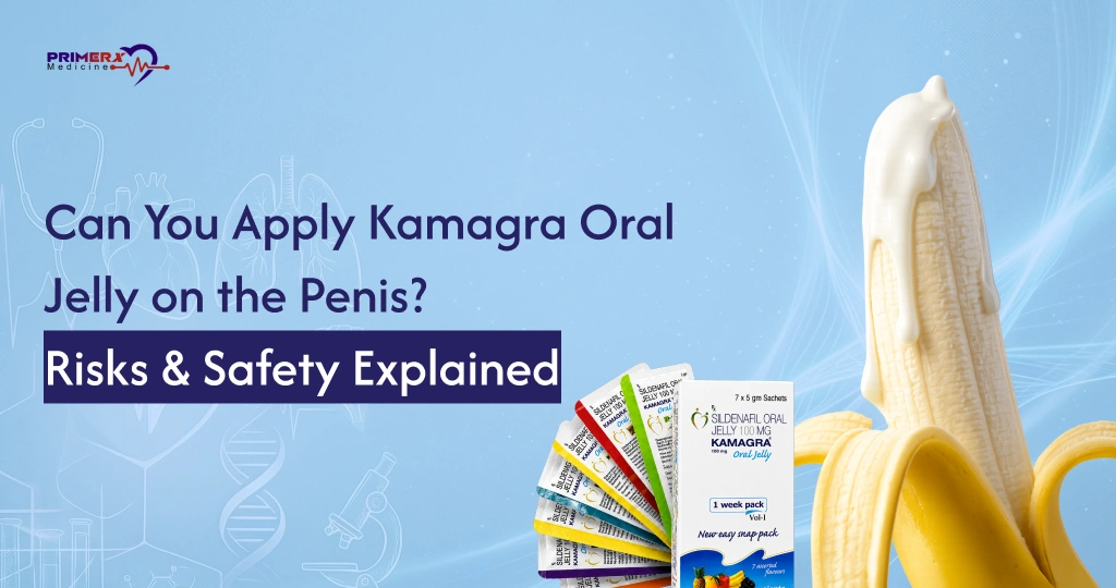 Can You Apply Kamagra Oral Jelly on the Penis Risks & Safety Explained
