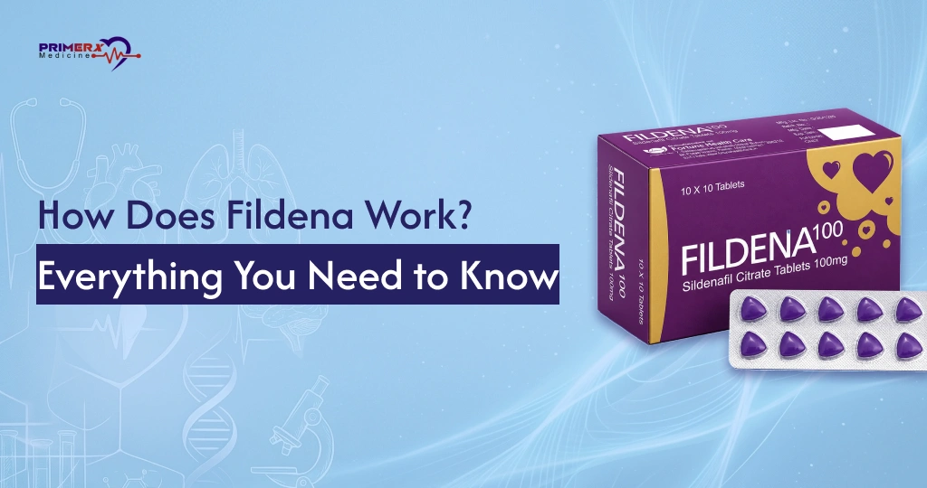 How Does Fildena Work Everything You Need to Know