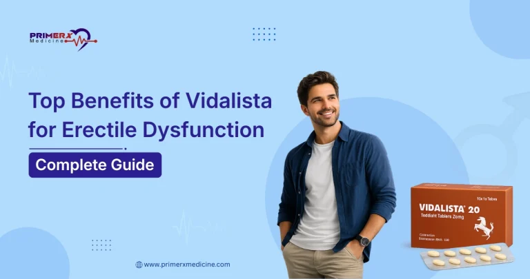 Top Benefits of Vidalista for Erectile Dysfunction Complete Guide