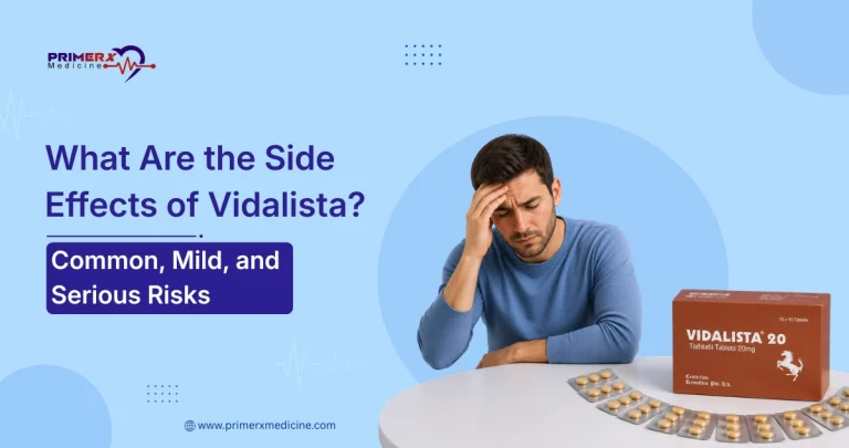 What Are the Side Effects of Vidalista Common, Mild, and Serious Risks